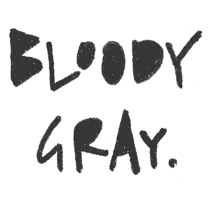 Bloody Gray